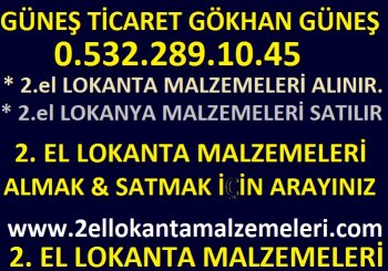 Güneş Ticaret, 2.el Lokanta Malzemeleri Alanlar & 2.el Lokanta Malzemeleri Satanlar.